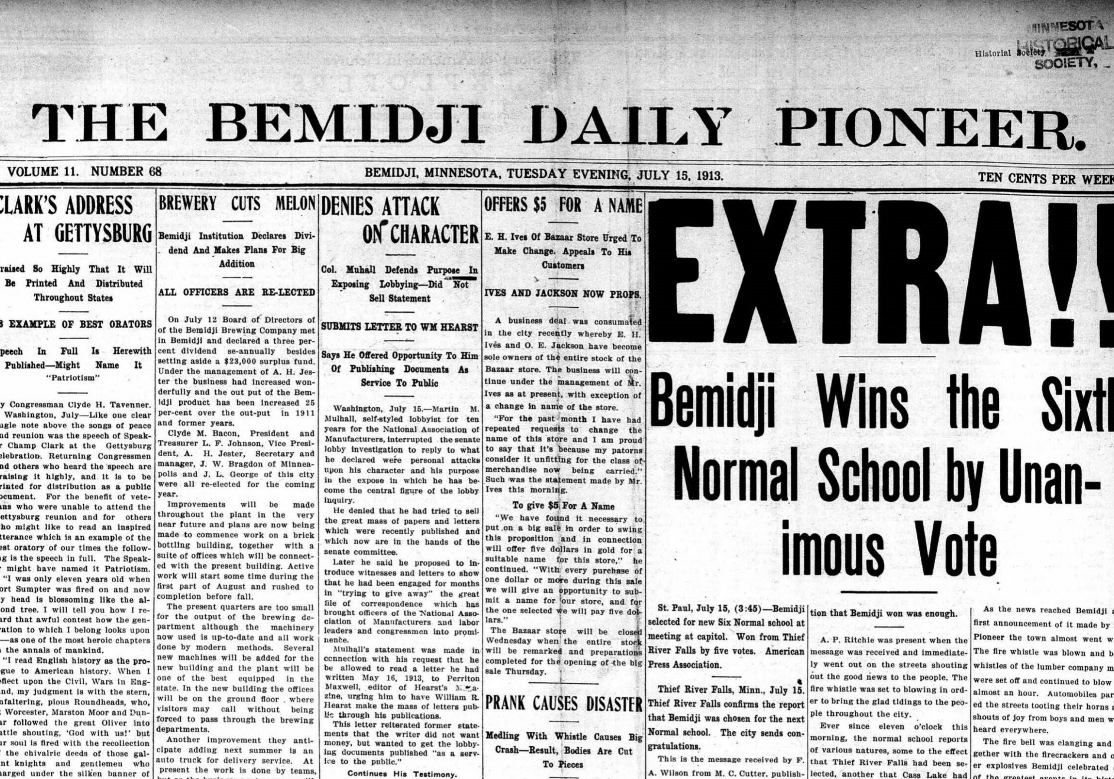 The July 15, 1913, edition of the Bemidji Daily Pioneer proclaimed that Bemidji had been selected as the winner of Minnesota's newest normal school.